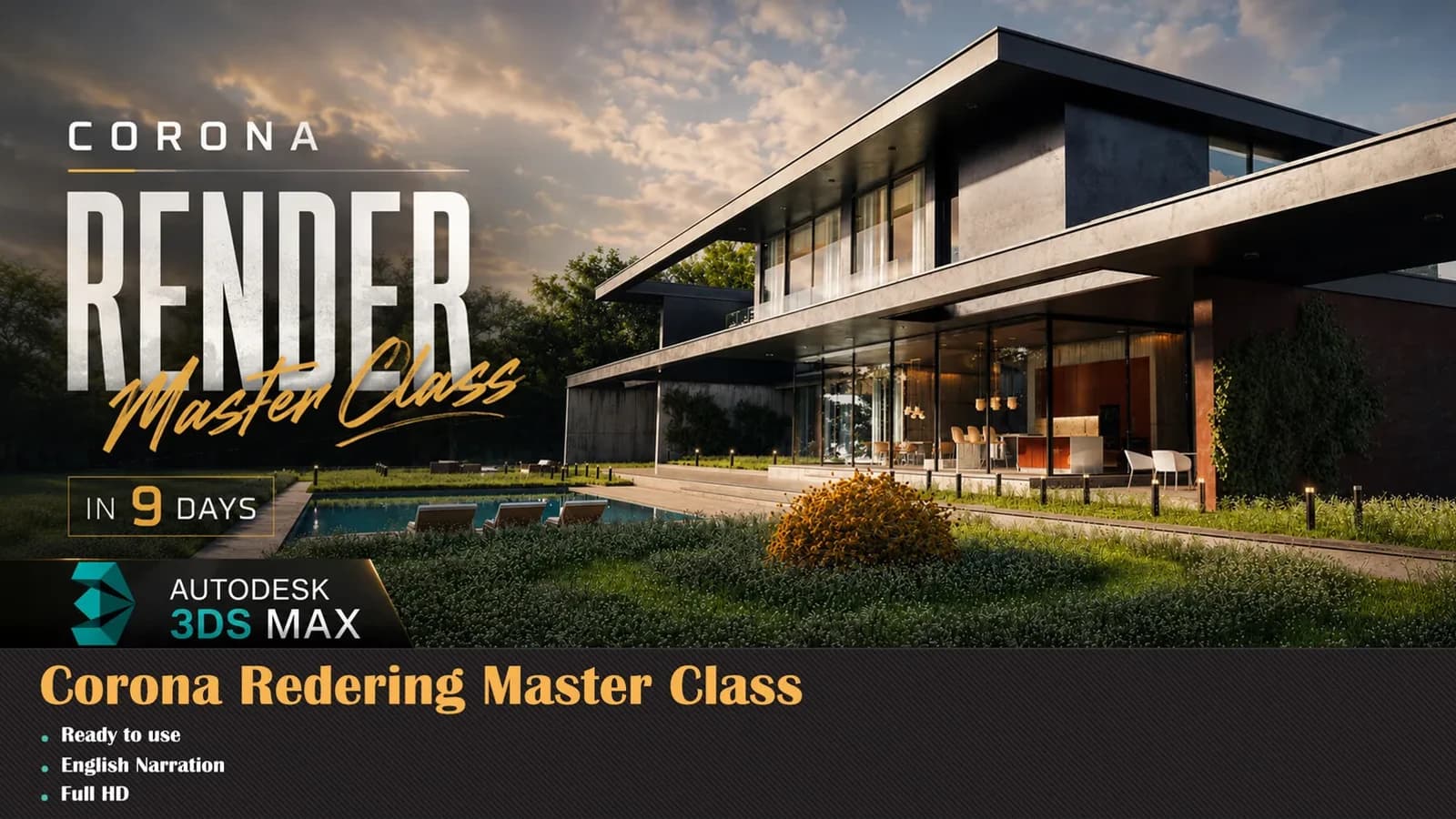 Corona Renderer Masterclass - Architectural Rendering (9-Day Intensive)